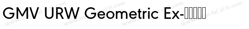 GMV URW Geometric Ex字体转换